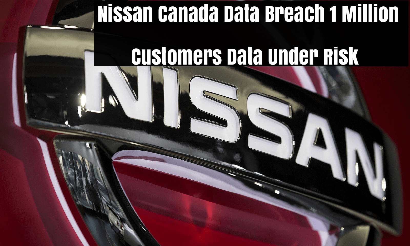 Image result for Nissan Canada Finance 1.13 million data breach